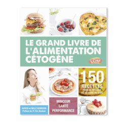 Le grand livre de l alimentation cétogène