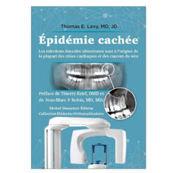 Livre : Épidémie cachée - Ouvrage de T.E. Lévy MD, JD