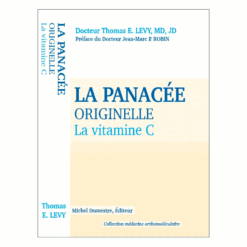 Livre : La panacée originelle, la Vitamine C